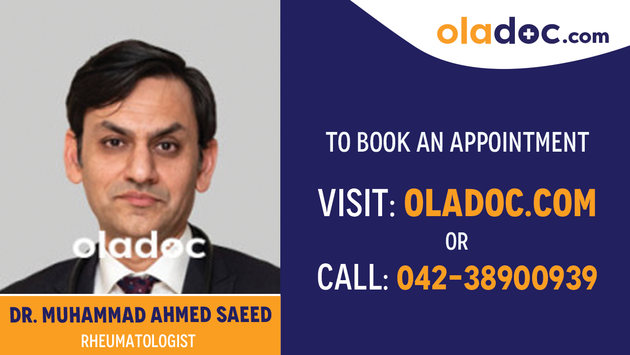 Book appointment with Dr Muhammad Ahmed Saeed-best rheumatologist in lahore