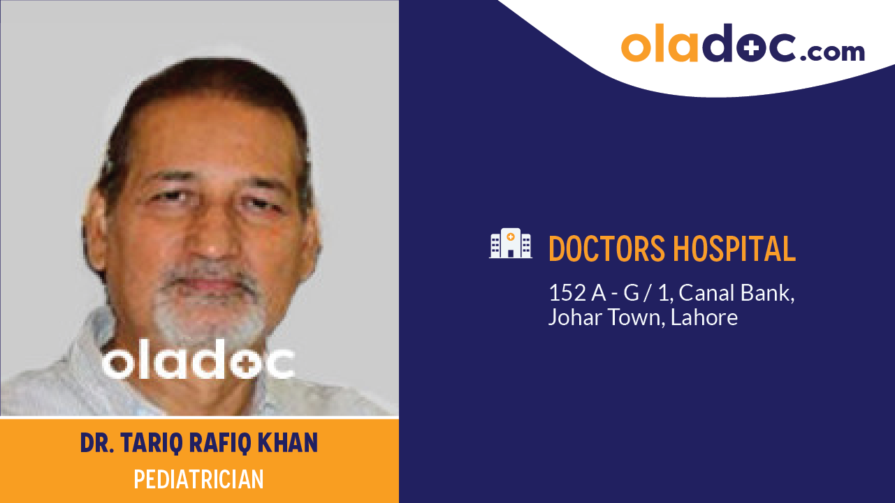 Doctor Rafiq Dr. Tariq Rafiq Khan - Pediatrician at Pediatric Clinic | oladoc.com