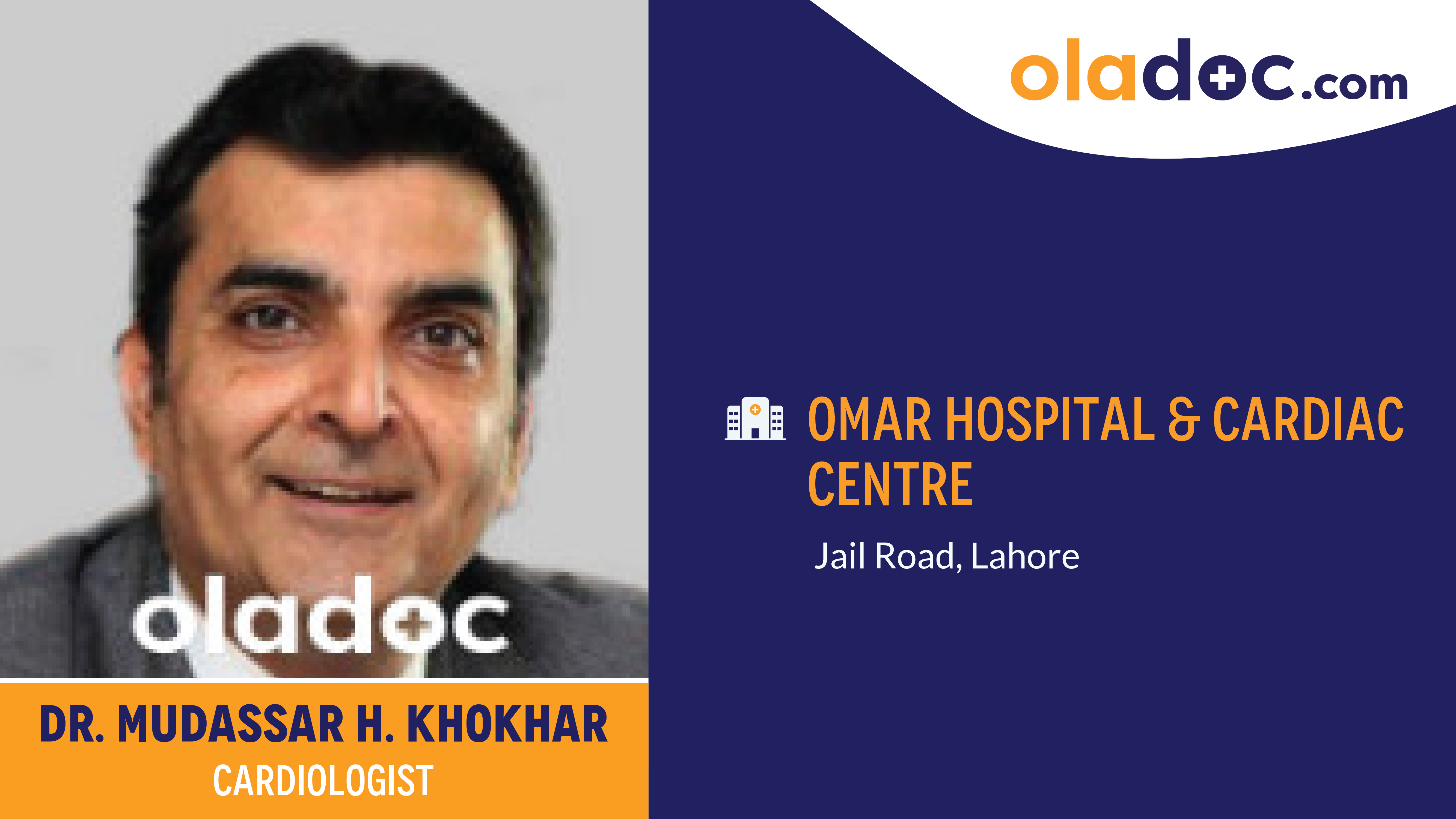 Dr. Mudassar H. Khokhar - Cardiologist at Omar Hospital & Cardiac ...