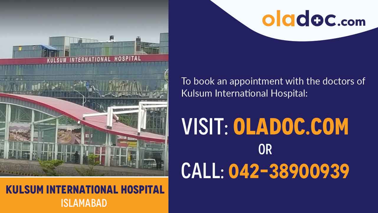 Book Appointment With Doctors at Kulsum International Hospital Islamabad